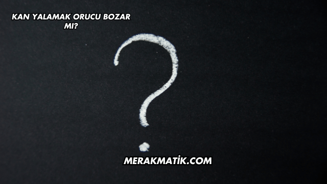 Kan Yalamak Orucu Bozar mı?