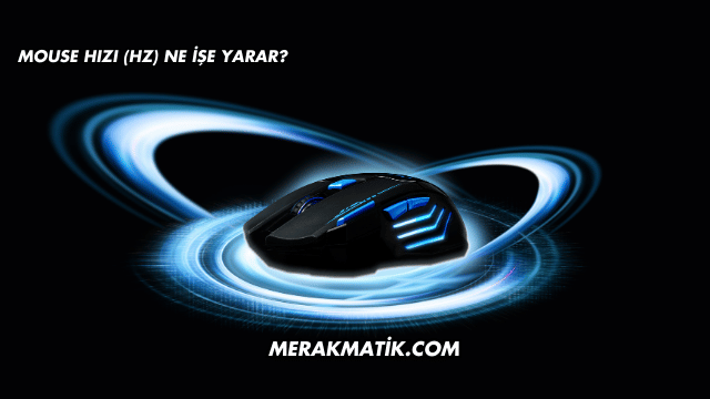 Mouse Hızı (Hz) Ne İşe Yarar?