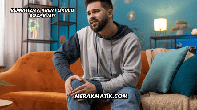 Romatizma Kremi Orucu Bozar mı?